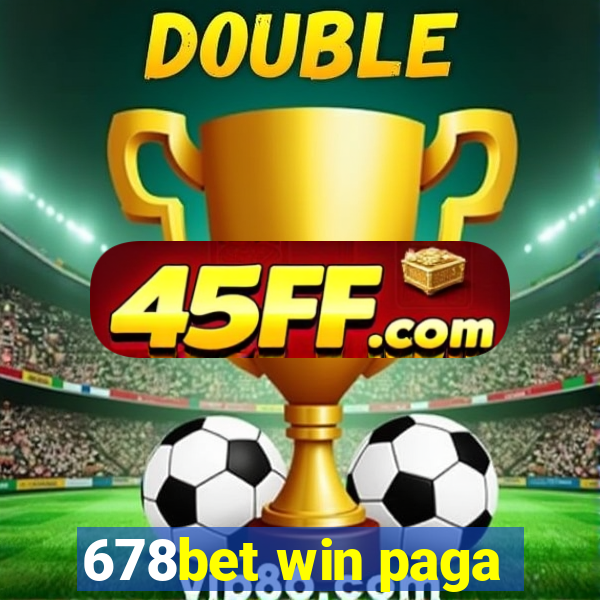 678bet win paga